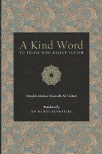 A Kind Word To Those Who Reject Sufism