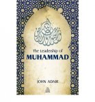 The Leadership of Muhammad صلی اللہ علیہ وسلم (HB)