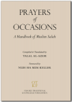 Prayers of Occasions: A Handbook of Muslim Salah
