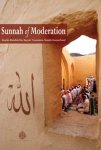 Sunnah of Moderation - Translation by Hamza Yusuf