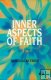 Inner Aspects Of Faith