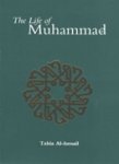 The Life of Muhammad صلی اللہ علیہ وسلم
