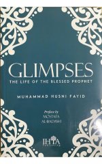 Glimpses: The Life of the Blessed Prophet