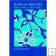 Islam In Practice