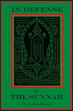 Defense of the Sunnah:Analysis of Theory & Practices of Tasawwuf