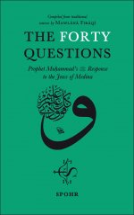 The Forty Questions - Prophet Muhammad’s (s) Response to the Jew