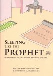 Sleeping Like The Prophet - In Rhyming English