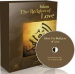 Islam - The Religion of Love