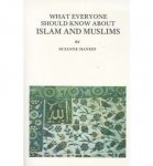 What Everyone Should Know About Islam and Muslims