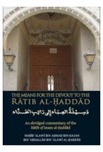 The Means for the Devout to the Ratib al-Haddad