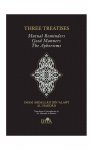 Three Treatises: Mutual Reminders, Good Manner, The Aphorisms