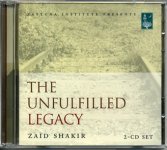The Unfulfilled Legacy (CD) - Zaid Shakir