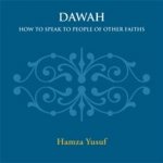 Dawah: How to Speak to People of Other Faiths - Hamza Yusuf CD