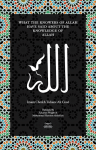 What the Knowers of Allah Have Said About the Knowledge of Allah