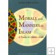 Morals and Manners in Islam: A Guide to Islamic Adab