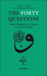 The Forty Questions - Prophet Muhammad’s (s) Response to the Jew