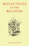 Reflections of the Beloved صلی اللہ علیہ وسلم