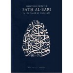 Selections from Fath Al-Bari - Ibn Hajar Al-Asqalani