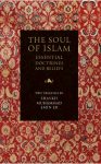 The Soul of Islam : Essential Doctrines and Beliefs