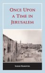 Once Upon a Time in Jerusalem