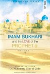 Imam Bukhari and the Love of the Prophet (PBUH) V1