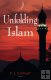 Unfolding Islam