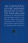 Al-Ghazali on the Manners Relating to Eating