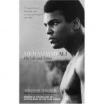 Muhammad Ali His Life and Times