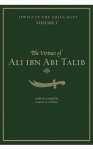 Jewels of the Ahlul Bayt Vol 1 : The Virtues of Ali ibn Abi Tali