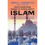 What Everyone Needs to Know About Islam