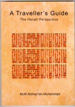 A Traveller's Guide - The Hanafi Perspective