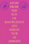 Atom from the Sun of Knowledge