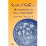 Scent Of Saffron: Three Generations of an Iranian Family
