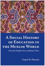 A Social History Of Education In The Muslim World