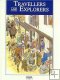 Travellers and Explorers